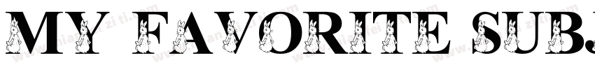 My favorite subject字体转换